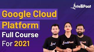 Google Cloud Training | Google Cloud Platform Course | Google Cloud for Beginners | Intellipaat