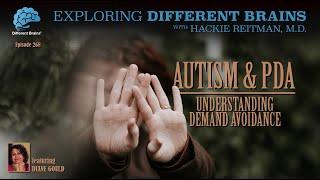Autism & PDA: Understanding Demand Avoidance, with Diane Gould | EDB 268