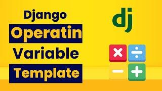 Performing Operations Between Variables in Django Templates