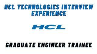 HCL Interview Experience || Graduate Engineer Trainee Interview Experience || HCL Interview Question