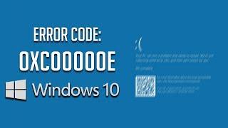 How To Fix Windows 10 Boot Error Code 0xc00000e [Best Tutorial]
