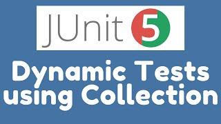 JUnit 5 - Demo - Dynamic Tests using Collection