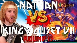 Nathan vs King's Quest VII - #13 - Valanice...WHY SO SLOW?!