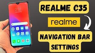 Realme C35 Navigation Bar Settings || realme navigation bar change || Hide Navigation Button