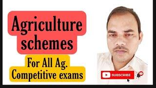 Agriculture schemes //कृषि योजनाएं