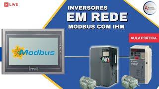 INVERSORES em REDE MODBUS com IHM | RS485 | Integração entre equipamentos de Automação Ind | Live#79