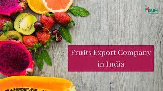 Fruits Export Company in India - Pisum Foods