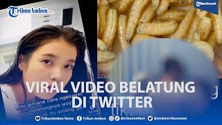 Meresahkan  Video Viral Belatung di Tik tok dan Twitter