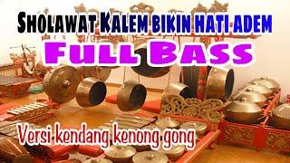 SHOLAWAT VERSI KENDANG KENONG GONG || FULL BASS GLeeeeeeR