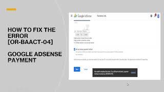 HOW TO FIX THE GOOGLE ADSENSE ERROR [OR-BAACT-04] TO ADD A PAYMENT METHOD