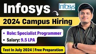 Infosys Off-Campus Hiring 2024 | Specialist Programmer Role | Test In July 2024 | Free Preparation