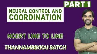 Neural Control And Coordination | Part 1 | Ncert Line to Line | Thannambikkai Batch