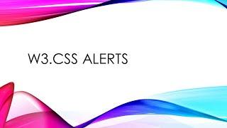 How to make alerts with W3.CSS