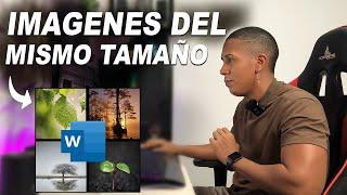 Como poner todas las imágenes del mismo tamaño en Word