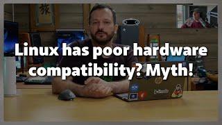 Linux does NOT have worse hardware compatibility