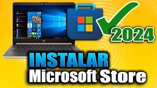 Instalar Microsoft Store en Windows | 2024