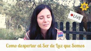 Canalización con María Magdalena. Seres de Luz en la Tierra, como despertarnos