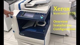 Xerox WorkCentre 5335 Printer | Overview | Installation | Configuration