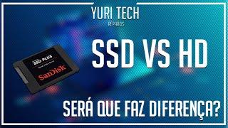 SSD vs HD !! SERÁ QUE TEM DIFERENÇA?