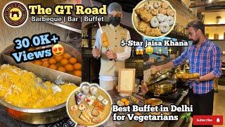 Luxury Buffet at Affordable Price | The GT Road, CP, Delhi | BEST IN DELHI