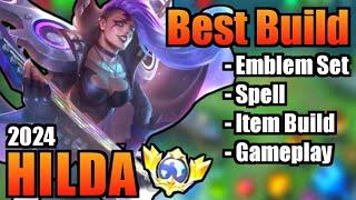 HILDA BEST BUILD 2024 | TOP 1 GLOBAL HILDA BUILD | HILDA - MOBILE LEGENDS | MLBB