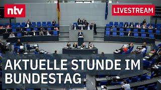 LIVE: Aktuelle Stunde im Bundestag