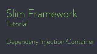 Slim 4 Framework Tutorial -  Dependeny Injection Container (deutsch)