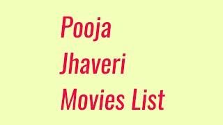 Pooja Jhaveri Movies List