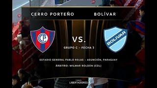 Cerro Porteño Vs Bolivar (0-4) Fecha 3 Copa Libertadores 2023 - Transmisión completa