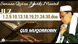 semaan qur'an jantikomantab | FULL GUS MUQORROBIN |  HOLY QURAN LISTENING | تلاوة القرأن بصوت جميل