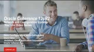 Coherence 12.2.1 - Zero Configuration Clustering and Networking