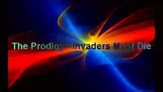 The Prodigy - Invaders Must Die