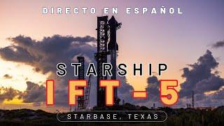 SPACEX STARSHIP QUINTO VUELO DE PRUEBA - Directo en Español