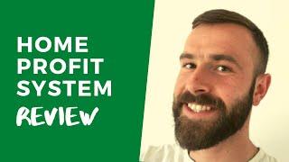 Home Profit System Review - WARNING! a SCAM?!