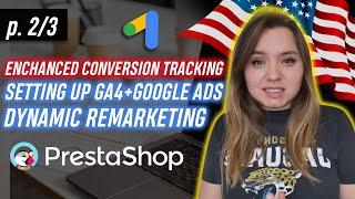 Ultimate Guide: PrestaShop GA4 conversion tracking Google Ads & Dynamic Remarketing for Beginners p2