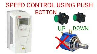 ABB DRIVE MOTOR SPEED CONTROL USING PUSH BOTTON CONNECTION