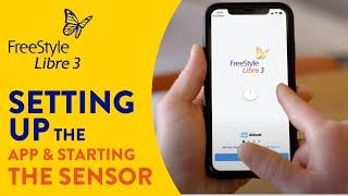 How to Use the FreeStyle Libre 3 App(*) & Start the Sensor