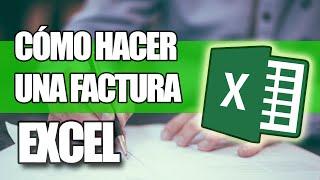 Cómo Hacer una Factura en Excel