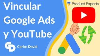 Cómo VINCULAR Google Ads con YOUTUBE▶️ (en 3 MINUTOS)