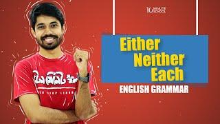 Either - Neither - Each | Basic English Grammar Rules | Ayman Sadiq