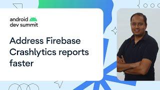 Address Firebase Crashlytics reports faster from Android Studio