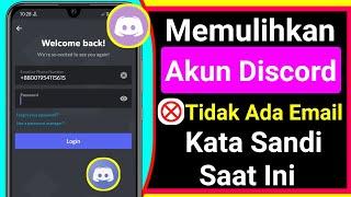 Cara Memulihkan Akun Discord Tanpa Email Atau Kata Sandi Saat Ini || Reset Discord Password