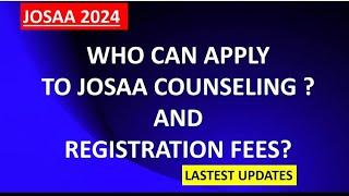 JOSAA counseling|who can apply?