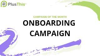 July: Onboarding Campaign