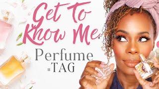 Get To Know ME Perfume Tag! Perfume & Frag Comm | Perfume Collection