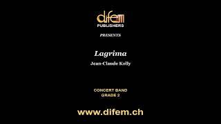 Lagrima, Original Piece for Concert Band, Jean-Claude Kolly