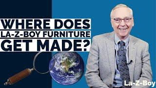 Where Is La-Z-Boy Furniture Made?