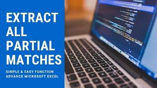 Find And Extract all Partial Matches from database range | Excel Array Function 2021|