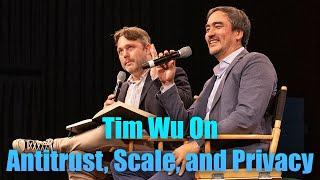  Fireside Chat: Tim Wu in conversation with Justin Hendrix