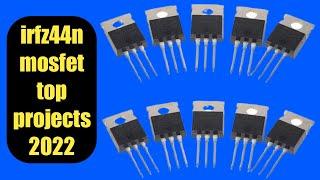 irfz44n mosfet projects | top 4 best project using irfz44n mosfet transistor